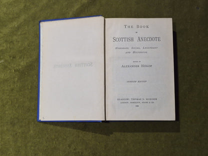 The Book of Scottish Anecdote - Alexander Hislop , Morison 1888 7th HB5