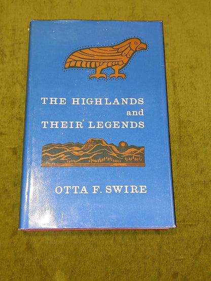 The Highlands And Their Legends By Otta F. Swire (1963) 1st Ed Hb Dj0