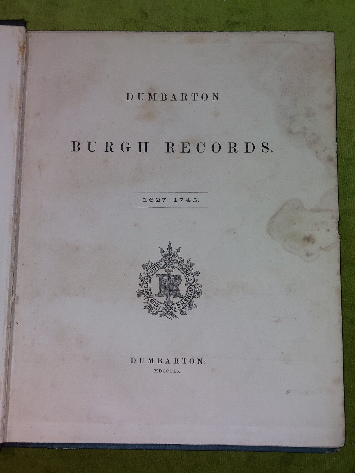 Dumbarton Burgh Records 16271746 (1860)4