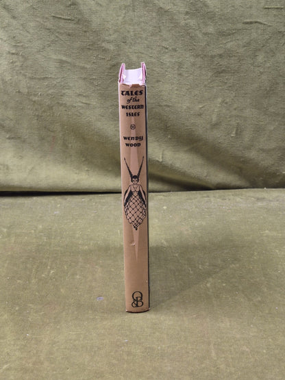 Tales of the Western Isles - Wendy Wood , Oliver & Boyd 1952 1st HB DJ2