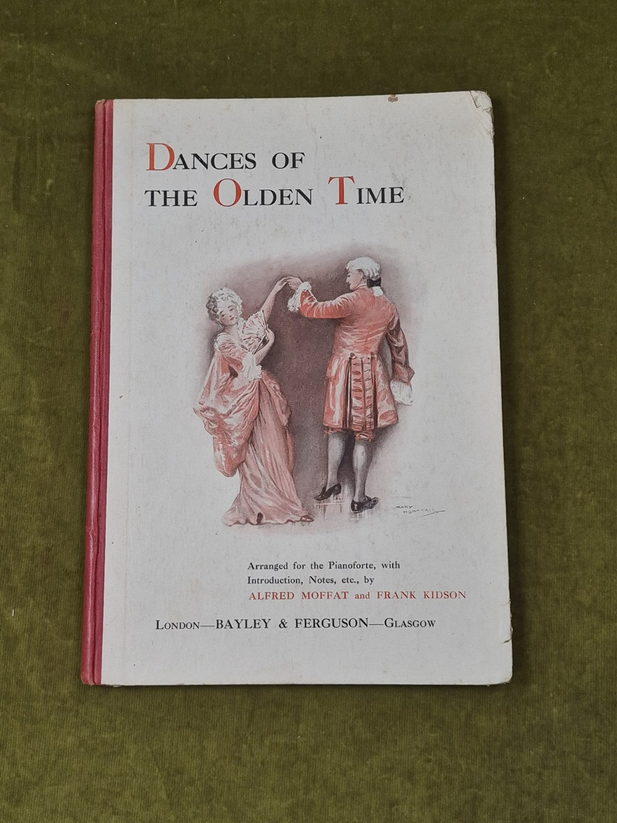 Dances of the Olden Time - Alfred Moffat , Frank Kidson , Bayley & Ferguson 19120