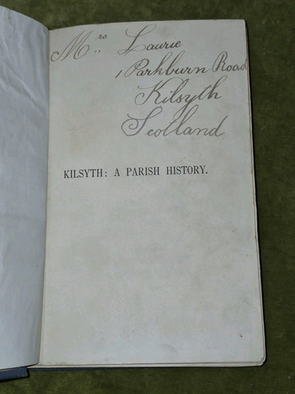 Kilsyth a Parish History (1893 First) Rev. Peter Anton Glasgow John Smith & Son3