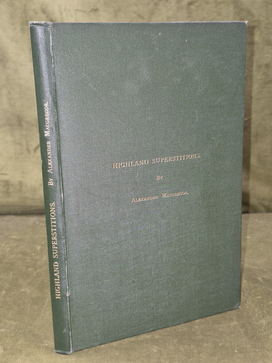 Highland Superstitions Alexander Macgregor 1901 True First Edition Eneas Mackay0