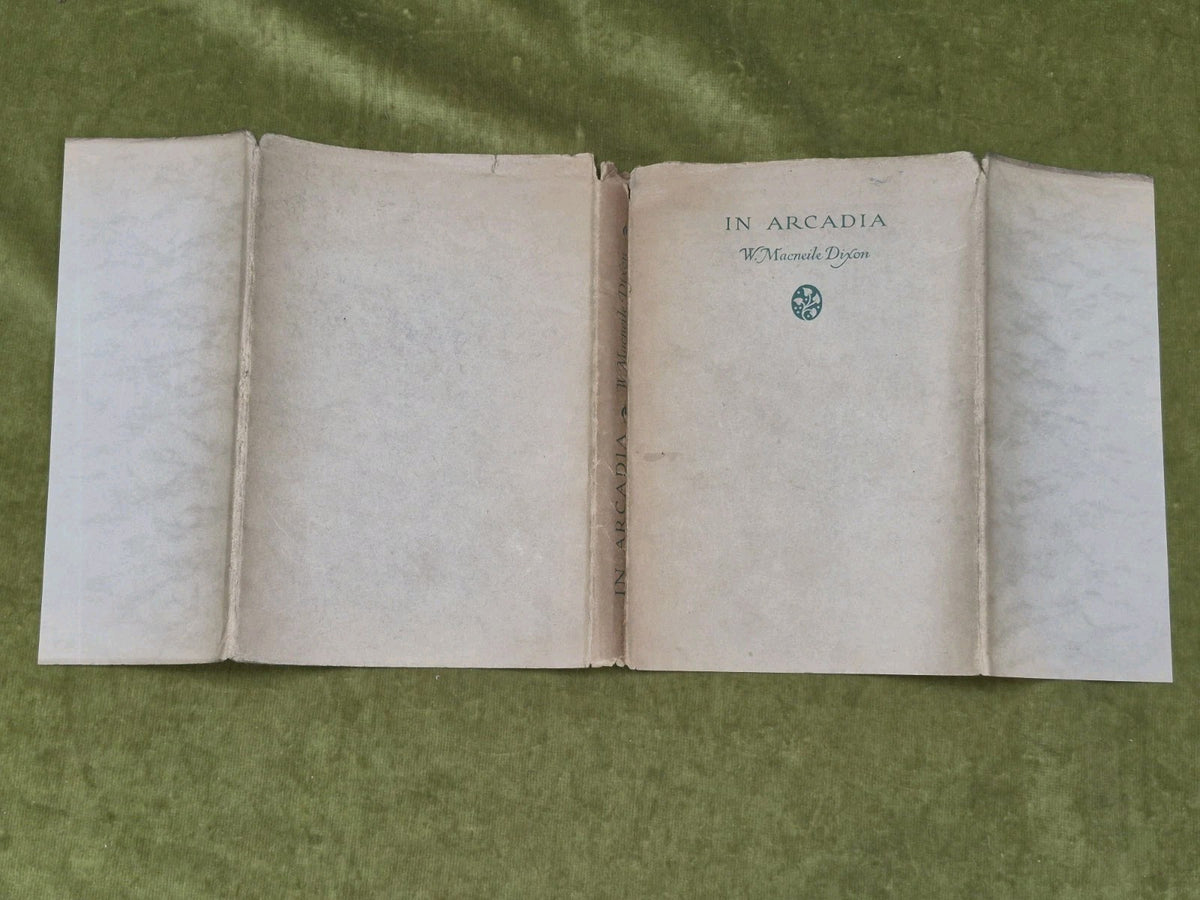 In Arcadia W Macneile Dixon Signed First Edition Blackie & Son 19334