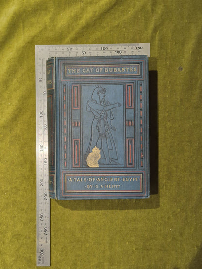 The Cat of Bubastes a Tale of Ancient Egypt - G A Henty , Blackie & Son 1889 HB1