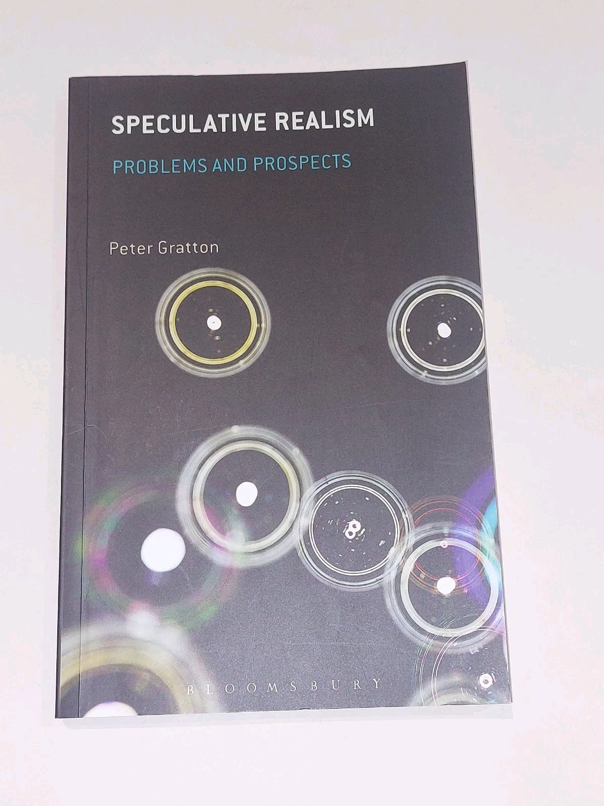 Speculative Realism: Problems and Prospects by Peter Gratton 2015 Pb Book0
