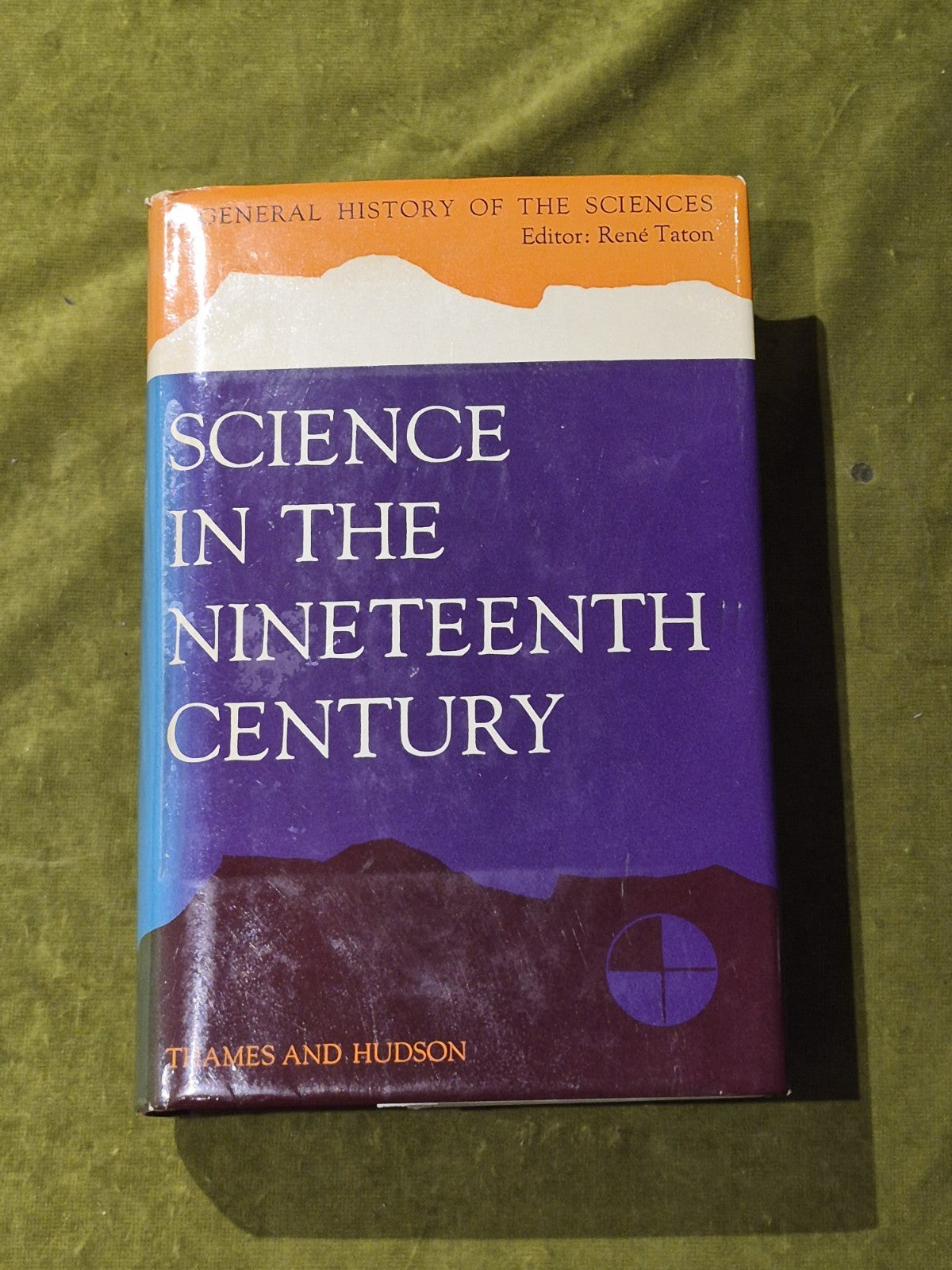 SCIENCE IN THE NINETEENTH CENTURY - Ed. Rene Taton - 1965 1st Edition HB DJ VGC0