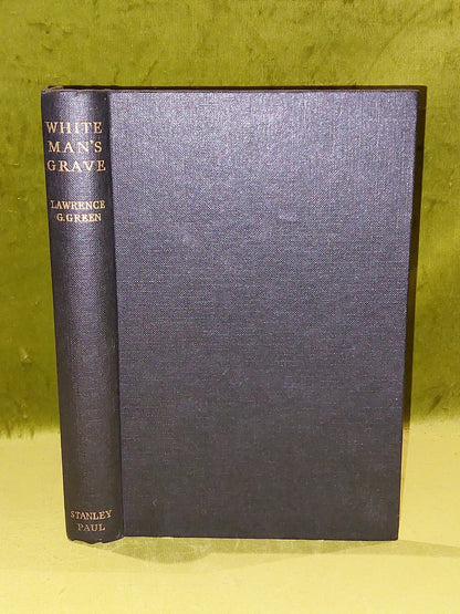 Lawrence G Green - White Man's Grave - (1954) 1st UK Ed Hb Book0