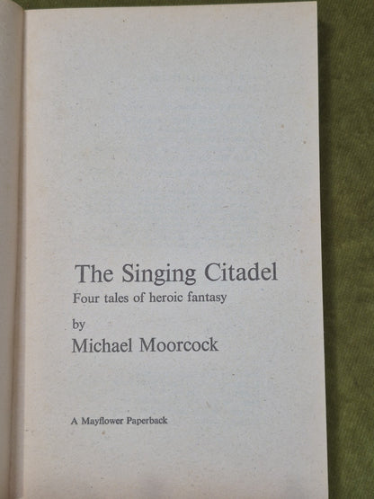 The Singing Citadel First Edition Michael Moorcock 1970 Mayflower Paperback4