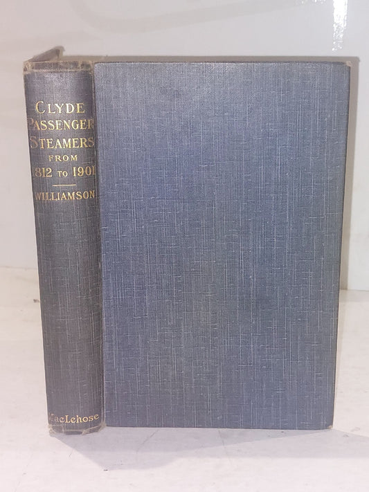 The Clyde Passenger Steamer By Captain James Wiliamson 1904 1st Ed Hb Book0
