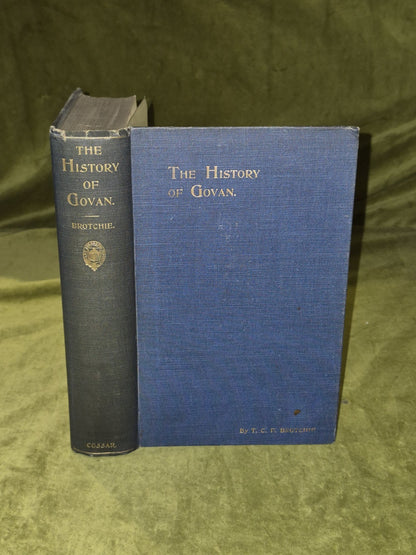 The History Of Govan Burgh And Parish By T C F Brotchie (1905) [John Cossar] HB0