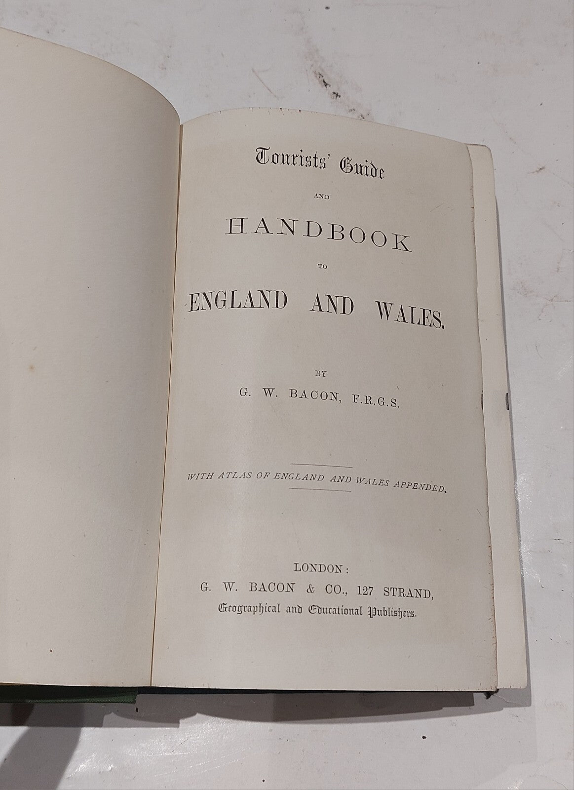 G. W. Bacon Tourist's Guide & Handbook With Maps / Map To England And Wales. 3