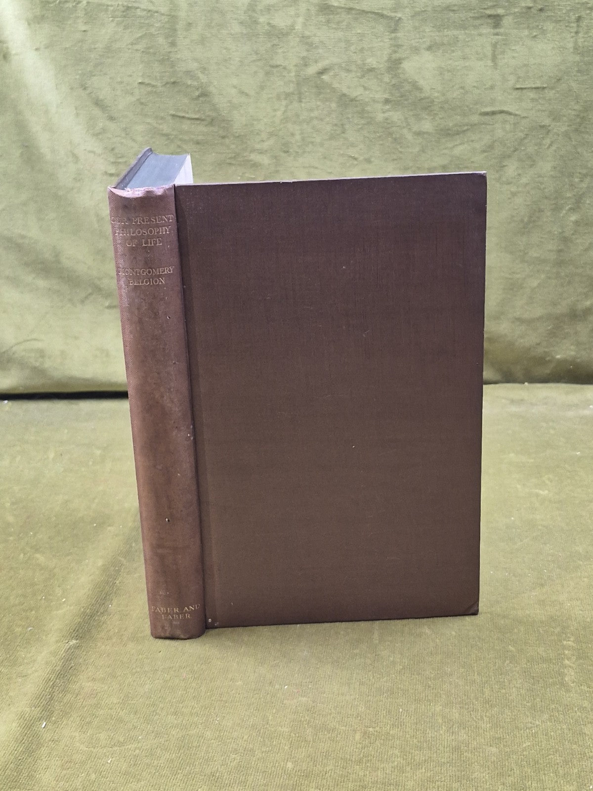 Our Present Philosophy of Life - Montgomery Belgion , Faber 1929 1st HB0