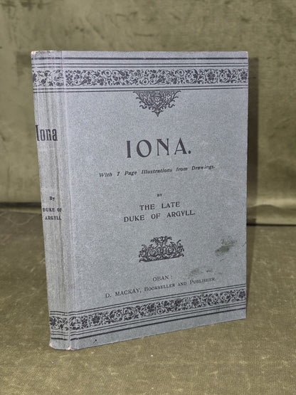 Iona By The Late Duke of Argyll - Illustrated - Oban D Mackay Fifth Edition 19130