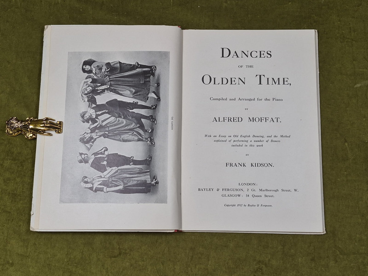 Dances of the Olden Time - Alfred Moffat , Frank Kidson , Bayley & Ferguson 19123