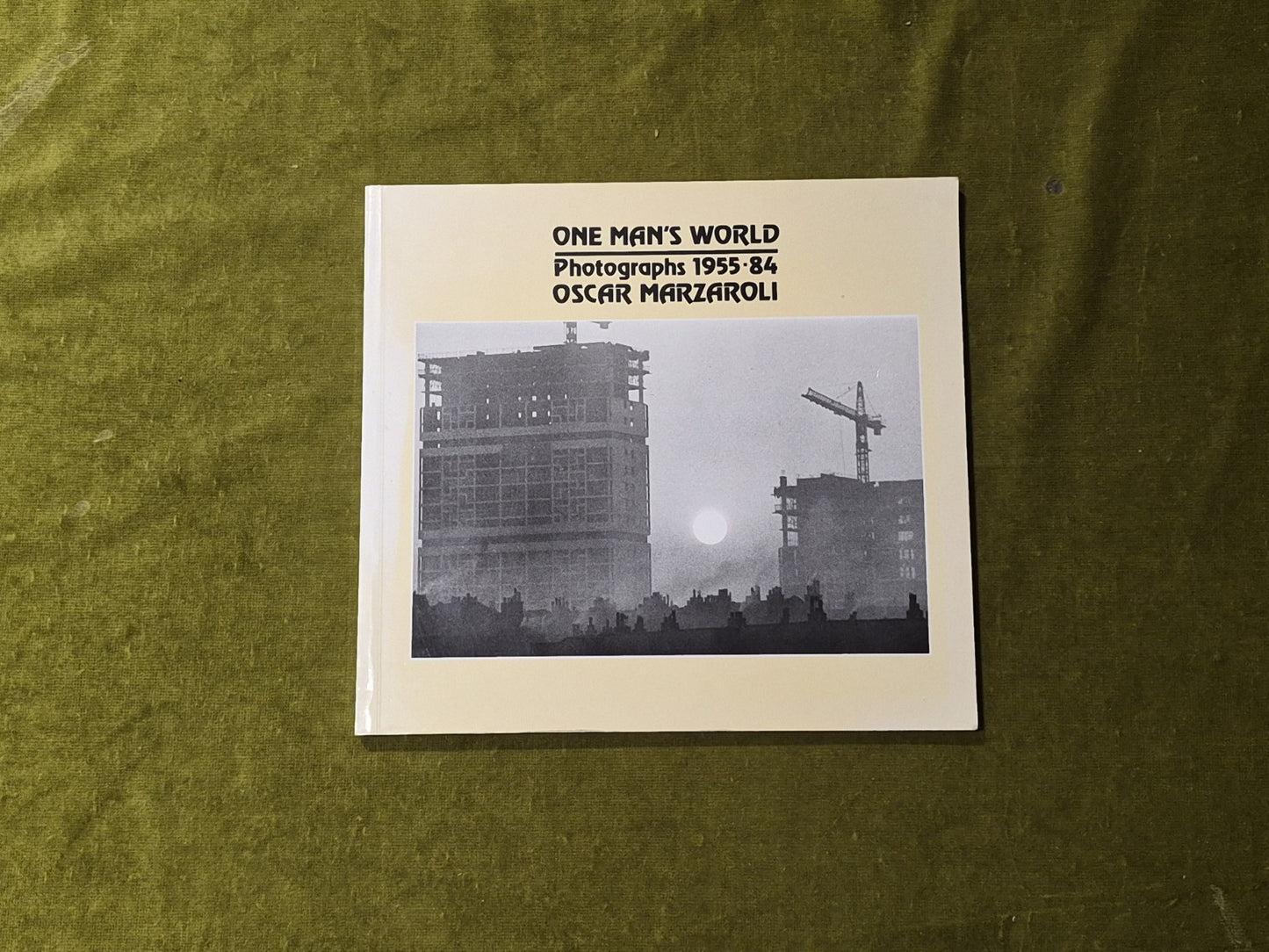 One Man's World Photographs 1955-1984 Oscar Marzaroli , Third Eye Centre 1st PB0