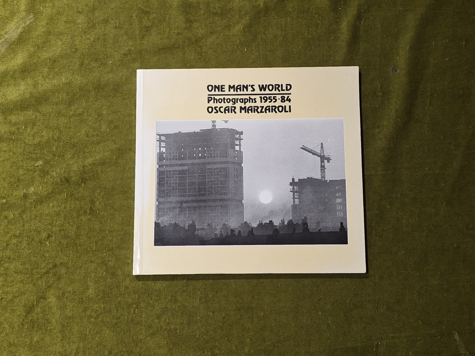 One Man's World Photographs 1955-1984 Oscar Marzaroli , Third Eye Centre 1st PB0