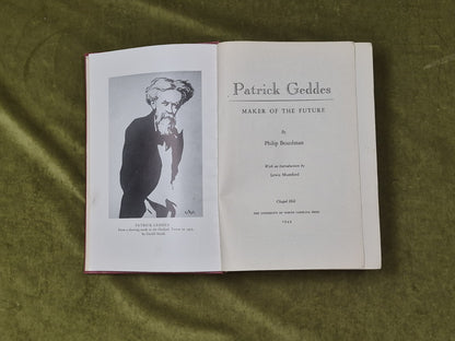 Patrick Geddes Maker of the Future - Philip Boardman , Chapel Hill 1944 1st HB4