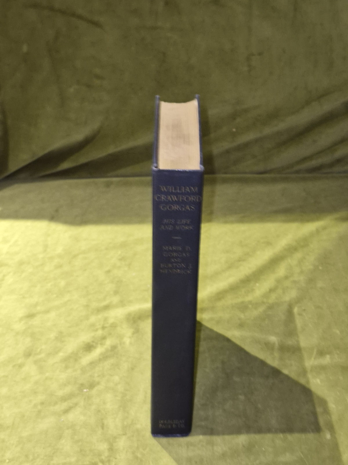 Gorgas - William Crawford   His Life and Work - 1924 Hardcover0