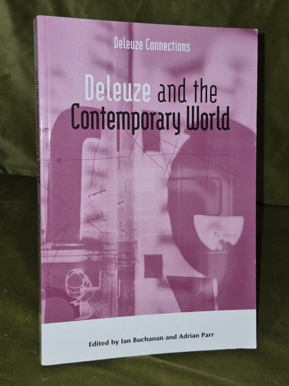 Deleuze and the Contemporary World (2006) Connections0