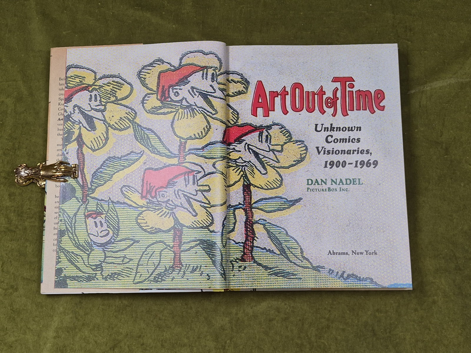 Art Out of Time : Unknown Comics Visionaries 1900-1969 - Dan Nadel , Abrams 20063