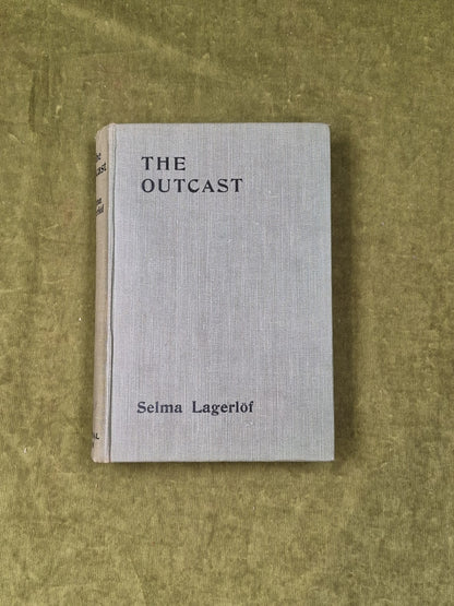 The Outcast by Selma Lagerlof , Gylendal HB 1920 1st Edition 0