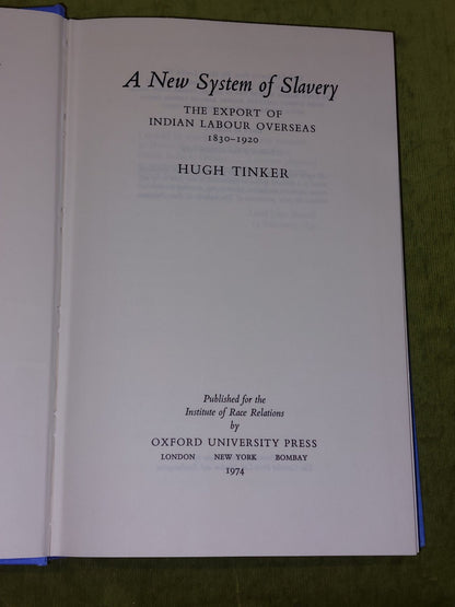 A New System of Slavery (1974 First) Hugh Tinker3