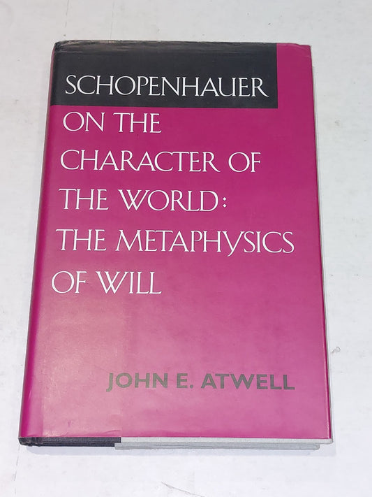 Schopenhauer on the Character of the World: The Metaphysics of Will 0