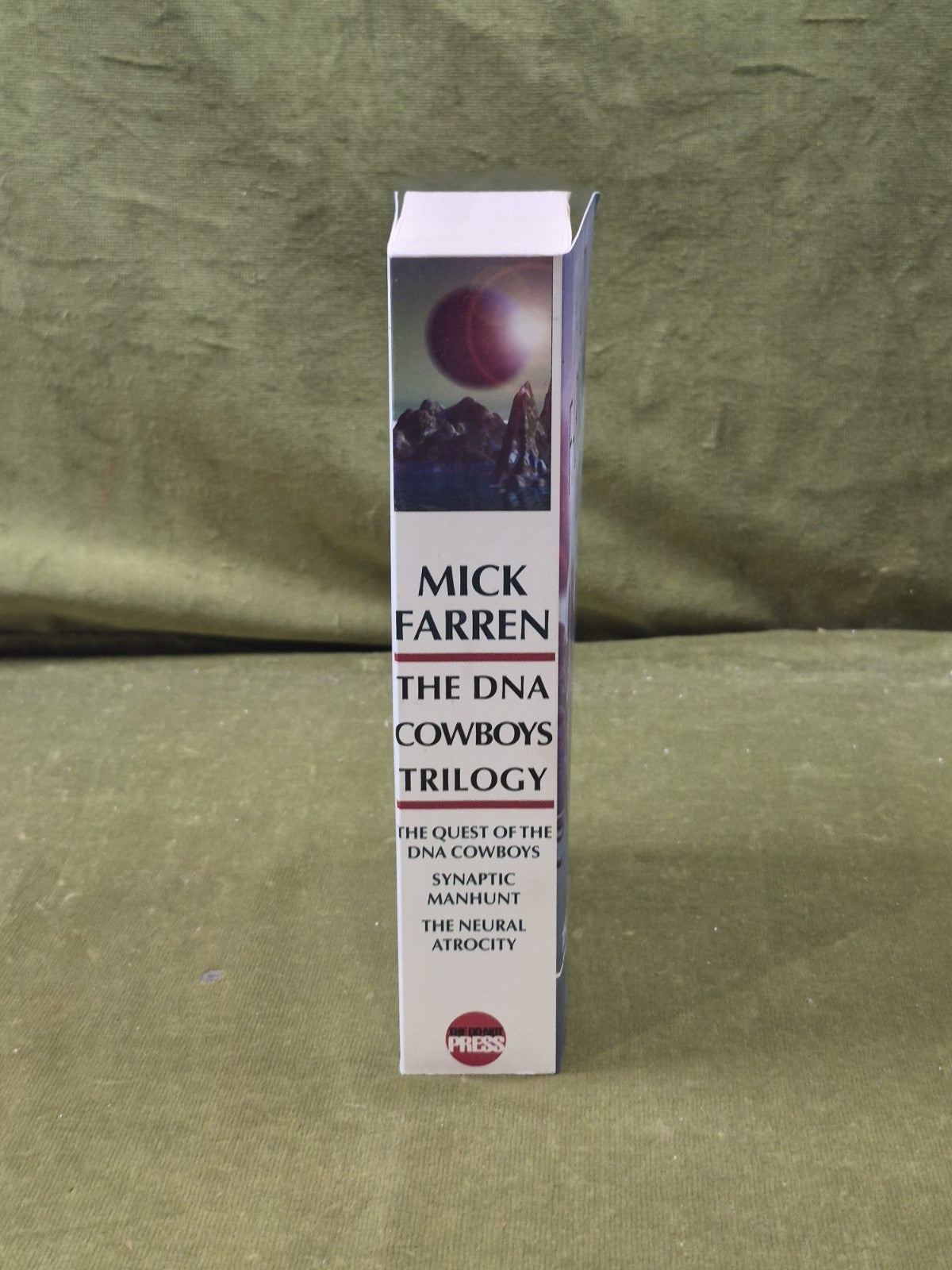 The DNA Cowboys Trilogy - Mick Farren , Do-not Press 2002 1st PB2