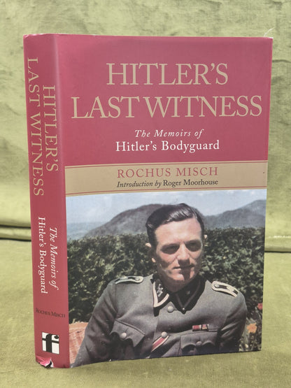Hitler’s Last Witness Rochus Misch 2014 First English HCDJ Führerbunker0