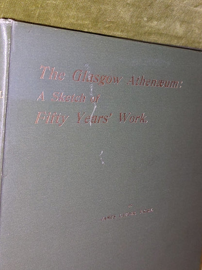 The Glasgow Athanaeum: A Sketch of Fifty Years' Work (1897) James Lauder2