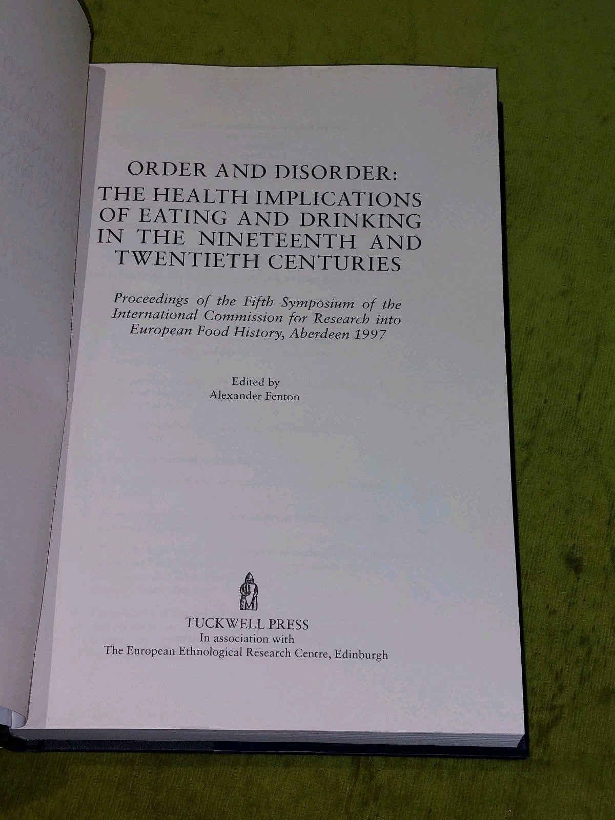 Order and Disorder: Health Implications of Eating & Drinking (2000) A Fenton Hb3