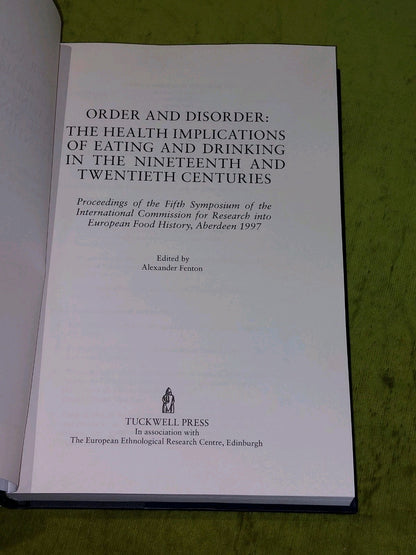 Order and Disorder: Health Implications of Eating & Drinking (2000) A Fenton Hb3