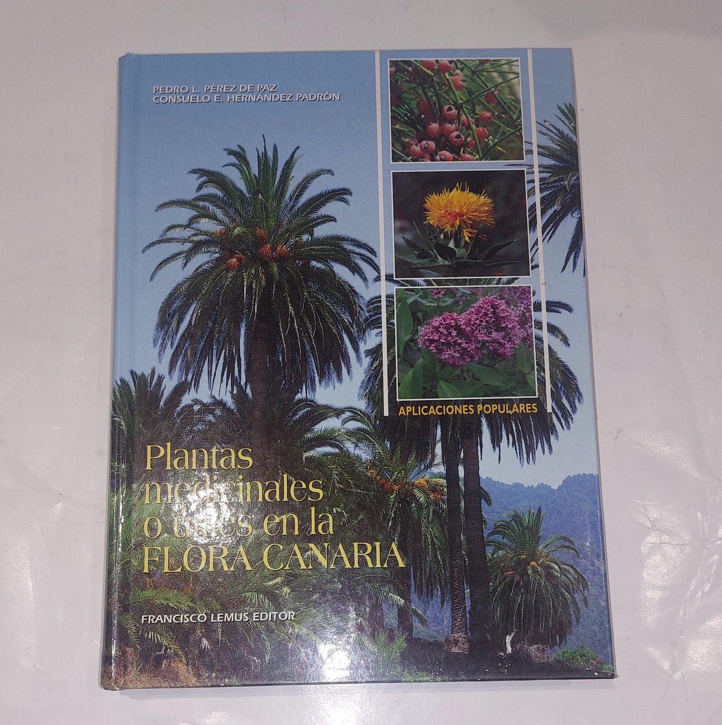 Plantas medicinales o utiles de laflora canaria, Hernadez Perez (2000) Book0