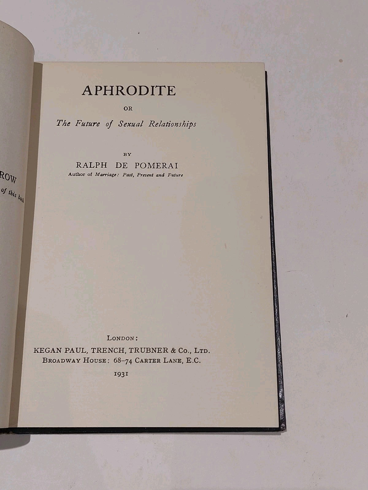 Aphrodite Or The Future Of Sexual Relationships By Ralph De Pomerai (1931) Hb2