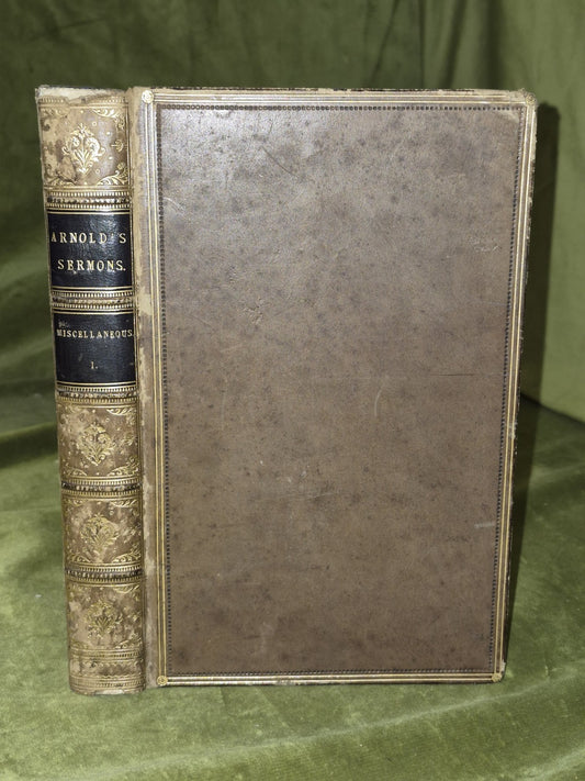 Thomas Arnold Sermons (Vol 1 Sixth Edition 1850) B. Fellowes0