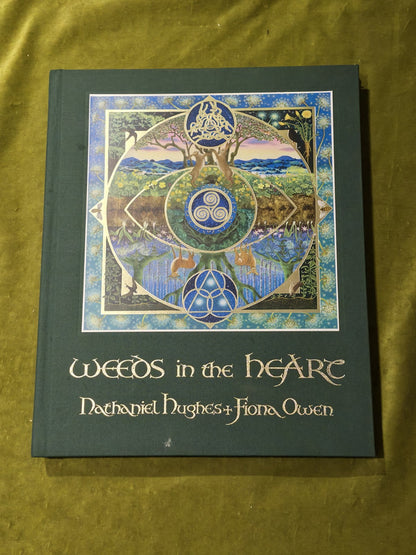 Weeds in the Heart - Nathaniel Hughes Fiona Owen Limited 1st Edition Signed 20160