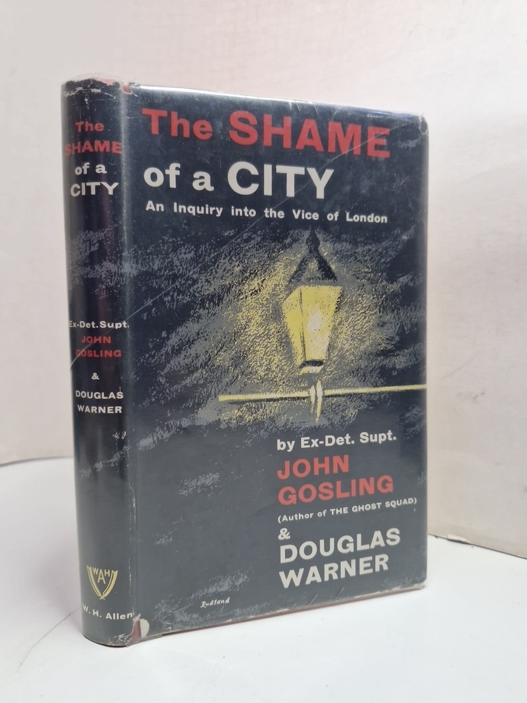 THE SHAME OF A CITY BY EX-DET SUPT JOHN GOSLING & Douglas Warner 1st Ed. 1960 DJ0