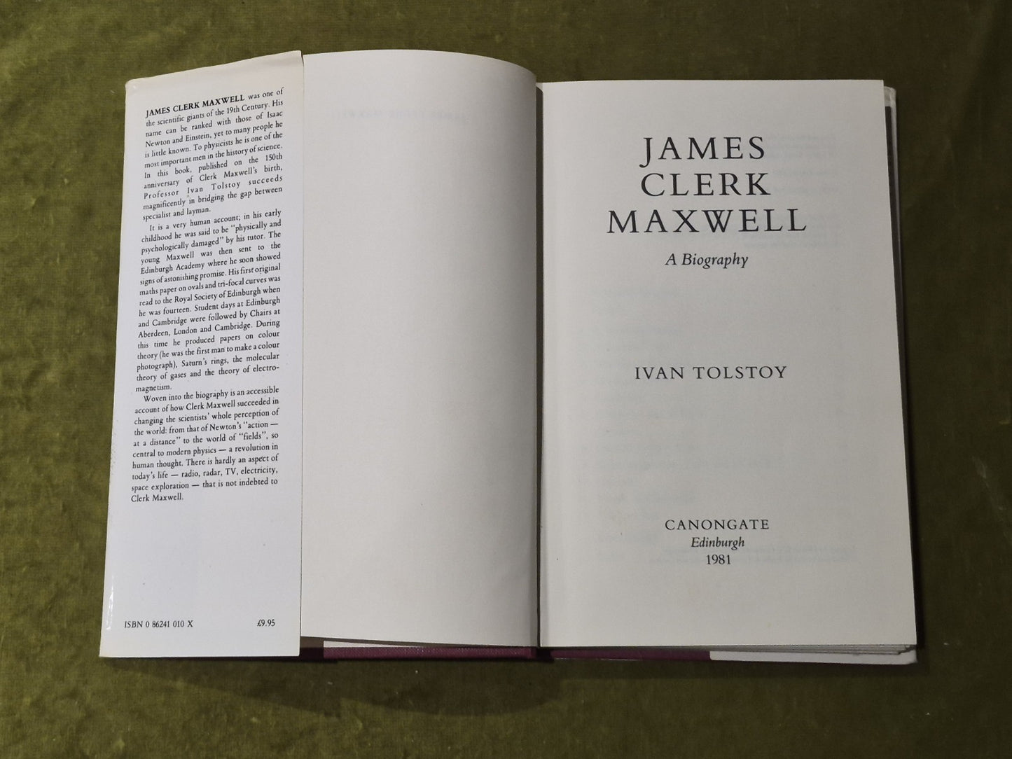JAMES CLERK MAXWELL: A Biography by Ivan Tolstoy. Canongate 1981 1st. Hardback4