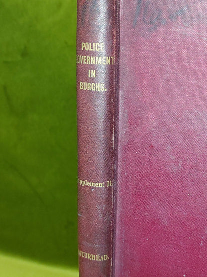 Police Government in Burghs In Scotland James Muirhead (1902) 1