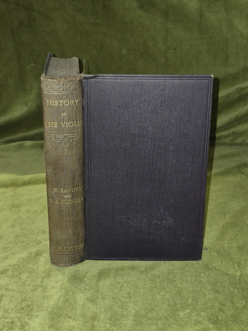 The History of the Violin and other Instruments - William Sandys , Simon Forster0