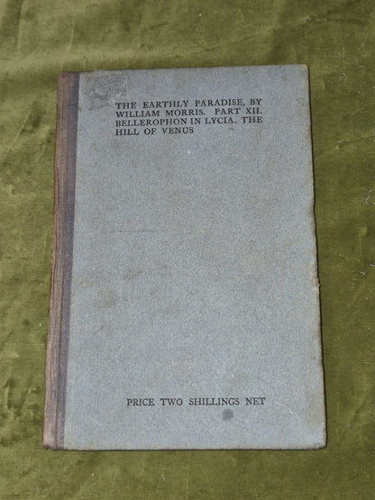 The Earthly Paradise William Morris (5 6 7 8 9 11) 7 of Twelve Volumes 19051