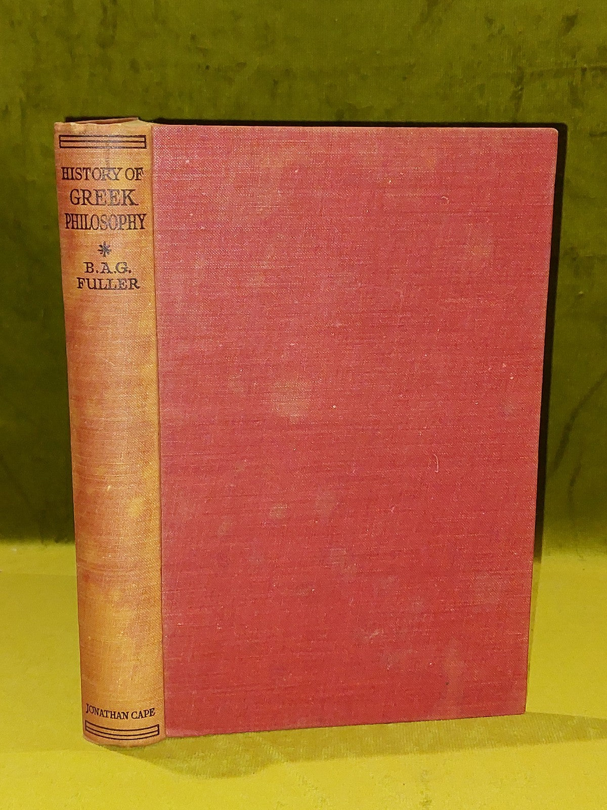 History Of Greek Philosophy By B. A. G. Fuller [Jonathan Cape] 1st Ed Hb0