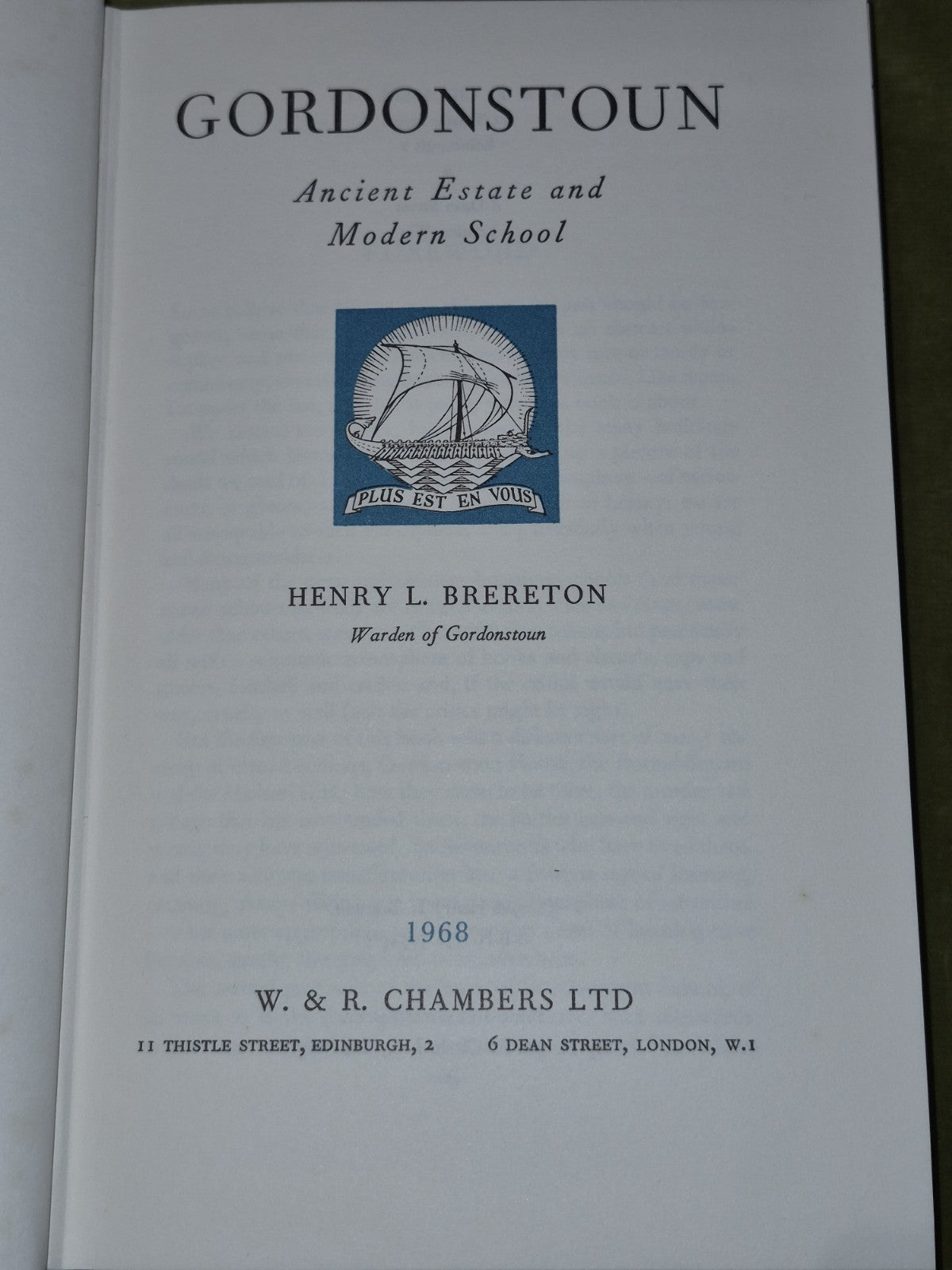 Gordonstoun Ancient Estate and Modern School Henry Brereton W & R Chambers 19685