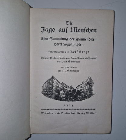 Die Jagd Auf Menschen By Georg Müller München. 1914. Vintage German Crime Noir. 2