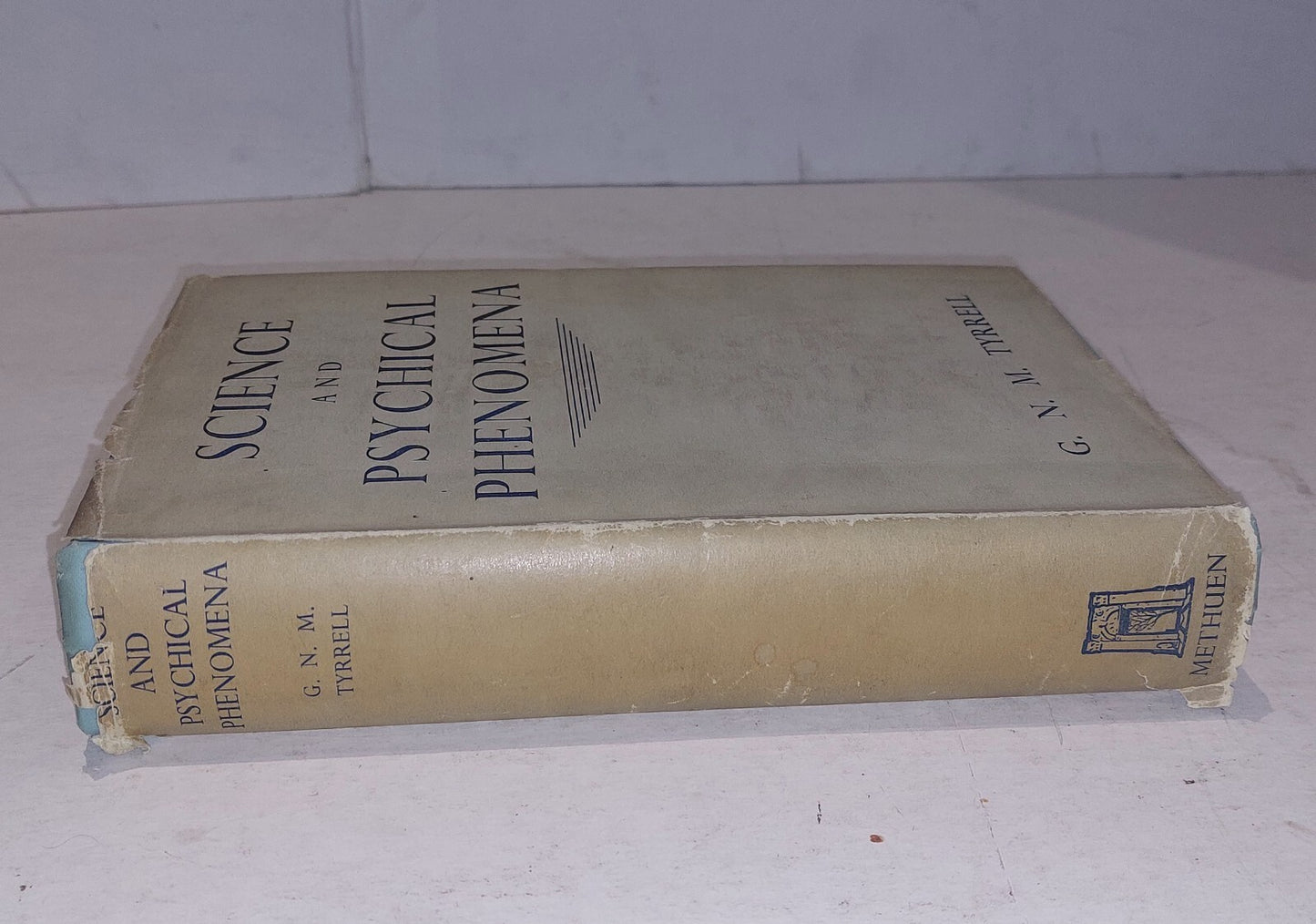 SCIENCE AND PSYCHICAL PHENOMENA By G. N. M Tyrrell - Hardcover 1938 1st Edition 1