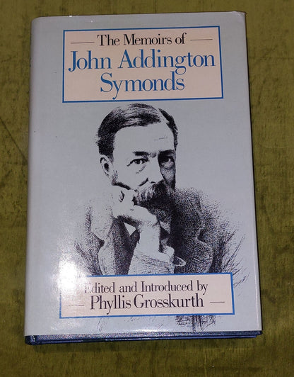 The Memoirs Of John Addington Symonds [Hutchinson] 1984 Hb Book 0