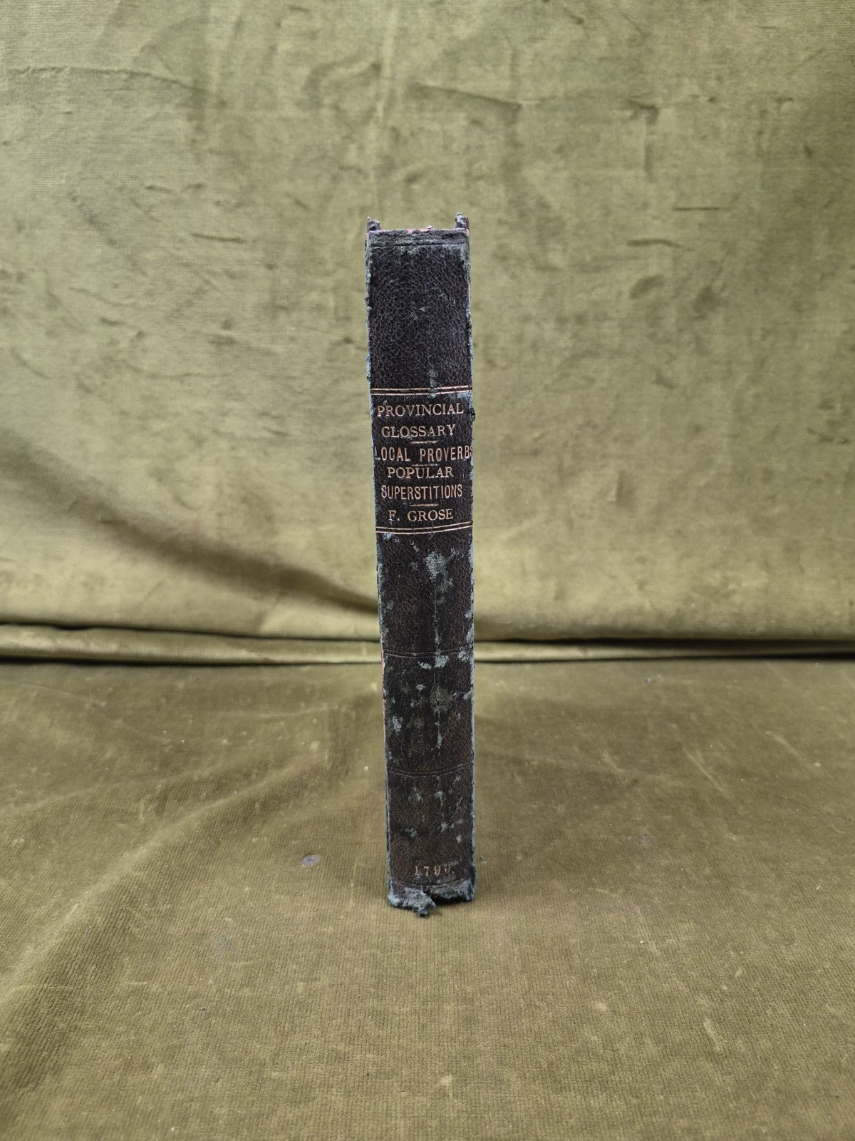 A Provincial Glossary by Francis Grose - 2nd Ed corrected for S Hooper 1790 HB3