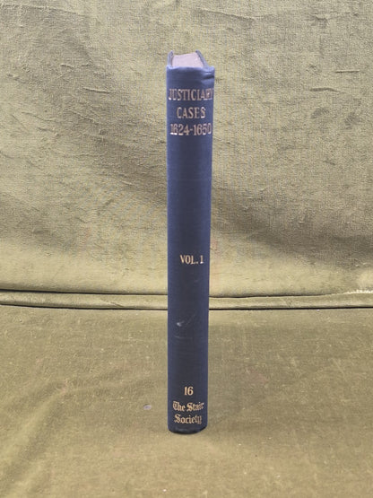 Stair Society 16 - Selected Justiciary Cases, 1624-1650: Volume 12