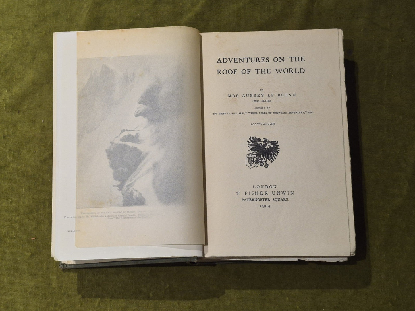 Adventures on the Roof of the World - Aubrey Le Blond , T Fisher Unwin 1904 1st4